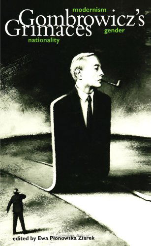 Cover for Witold Gombrowicz · Gombrowicz's Grimaces: Modernism, Gender, Nationality (Paperback Book) (1998)