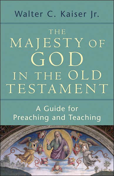 Majesty of God in the Old Testament - Kaiser - Bøger - Baker Publishing Group - 9780801032448 - 1. juli 2007
