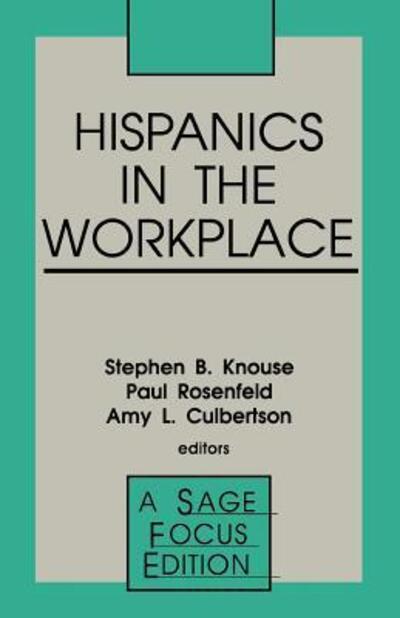 Cover for Paul Rosenfeld · Hispanics in the Workplace - SAGE Focus Editions (Taschenbuch) (1992)