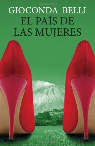 Cover for Gioconda Belli · El País De Las Mujeres (Vintage Espanol) (Spanish Edition) (Pocketbok) [Spanish edition] (2013)