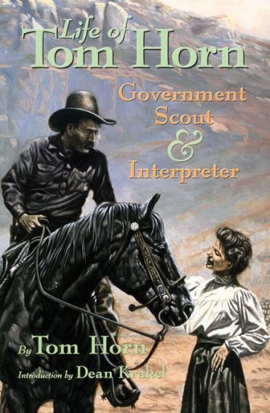 Cover for Tom Horn · Life of Tom Horn: Government Scout and Interpreter - The Western Frontier Library Series (Paperback Book) (1973)