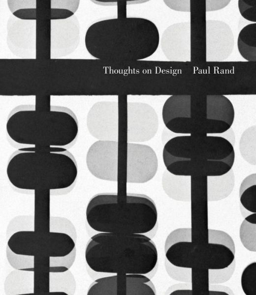 Cover for Paul Rand · Thoughts on Design (Paperback Book) (2014)