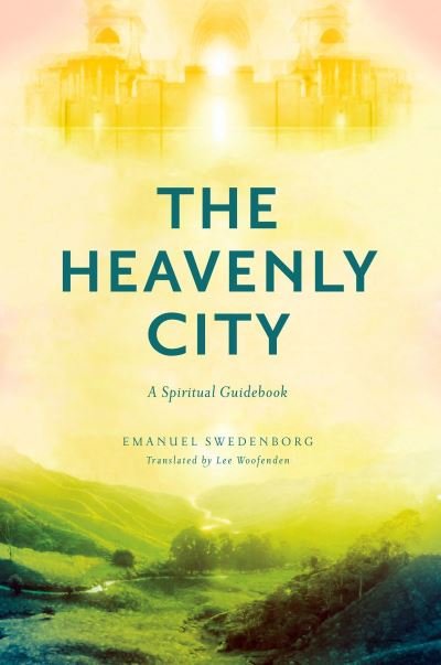 Cover for Emanuel Swedenborg · The Heavenly City: A Spiritual Guidebook (Taschenbuch) (2024)