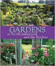 Cover for Susie White · Gardens of Northumberland and the Borders (Inbunden Bok) (2006)