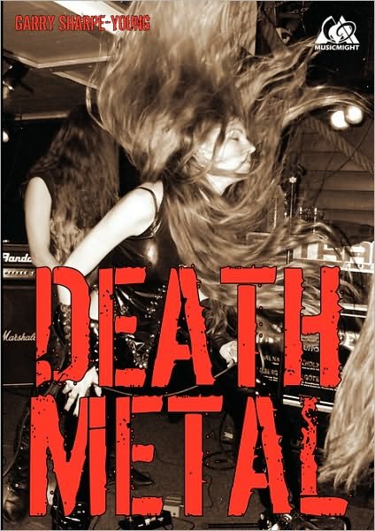 Death Metal - Garry Sharpe-young - Bøker - Zonda Books Limited - 9780958268448 - 1. mars 2008