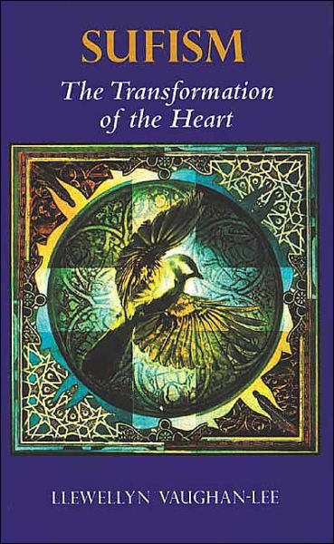 Cover for Llewellyn Vaughan-Lee · Sufism: The Transformation Of The Heart (Bog) (1995)