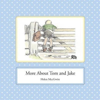 Cover for Helen MccGwire · More About Tom and Jake - The Adventures of Tom and Jake (Paperback Book) (2015)