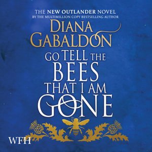 Cover for Diana Gabaldon · Go Tell the Bees that I am Gone - Outlander (Lydbog (CD)) [Unabridged edition] (2021)