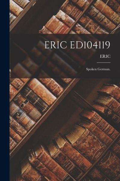Cover for Eric · Eric Ed104119 (Paperback Bog) (2021)