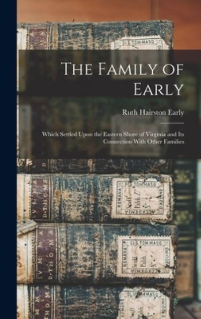Cover for Ruth Hairston Early · Family of Early (Book) (2022)