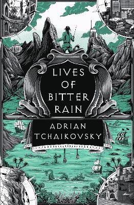 Cover for Adrian Tchaikovsky · Lives of Bitter Rain: A Tyrant Philosophers Novella - The Tyrant Philosophers (Hardcover Book) (2025)