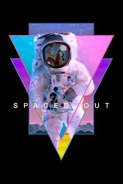 Cover for Vaporwave Media · Spaced Out Astronaut (Paperback Book) (2019)