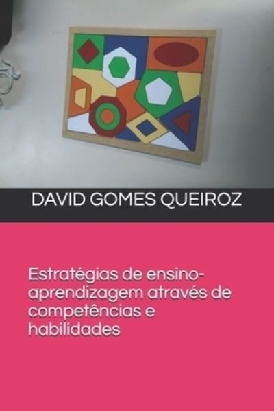 Cover for David Gomes Queiroz · Estrategias de ensino-aprendizagem atraves de competencias e habilidades (Paperback Book) (2019)