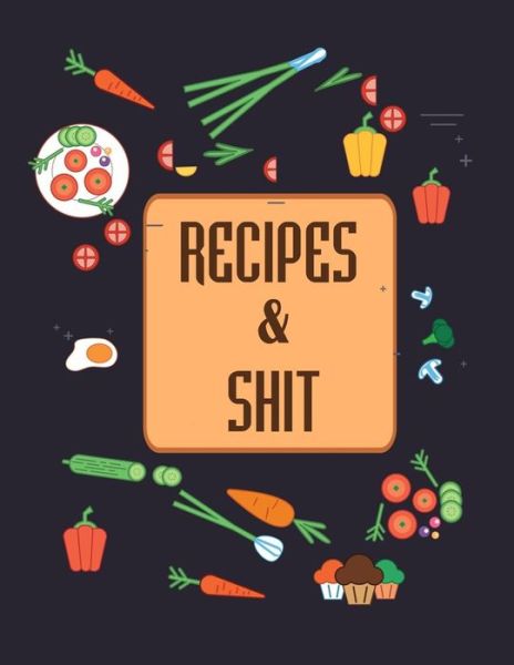 Cover for Sandra Cook · Recipes &amp; Shit (Paperback Book) (2019)