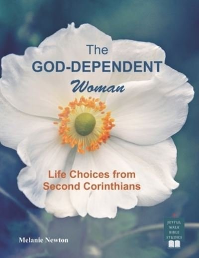 Cover for Melanie Newton · The God-Dependent Woman (Taschenbuch) (2019)