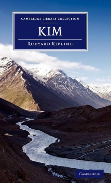 Cover for Rudyard Kipling · Kim - Cambridge Library Collection - Fiction and Poetry (Innbunden bok) (2013)