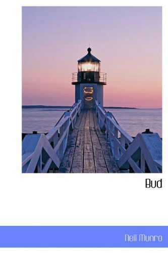 Cover for Neil Munro · Bud (Hardcover Book) (2009)