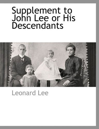 Cover for Leonard Lee · Supplement to John Lee or His Descendants (Pocketbok) (2010)