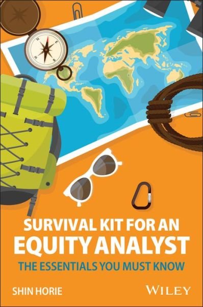 Cover for Shin Horie · Survival Kit for an Equity Analyst: The Essentials You Must Know (Hardcover Book) (2021)