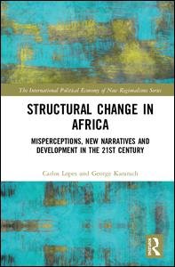 Cover for Carlos Lopes · Structural Change in Africa: Misperceptions, New Narratives and Development in the 21st Century - New Regionalisms Series (Hardcover bog) (2019)