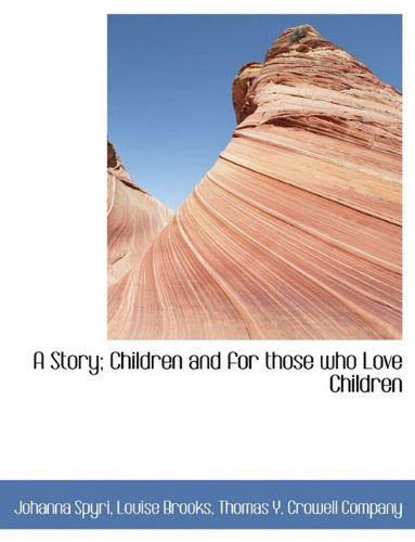 Cover for Louise Brooks · A Story; Children and for Those Who Love Children (Paperback Book) (2010)