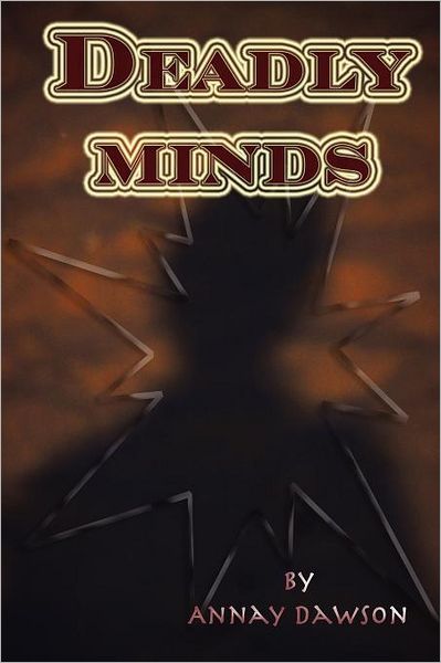 Cover for Annay Dawson · Deadly Minds (Paperback Book) (2011)