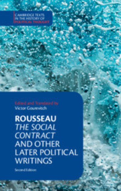 Cover for Jean-Jacques Rousseau · Rousseau: The Social Contract and Other Later Political Writings - Cambridge Texts in the History of Political Thought (Pocketbok) [2 Revised edition] (2018)