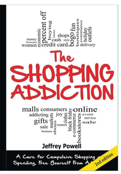 Cover for Jeffrey Powell · The Shopping Addiction (Hardcover Book) (2015)