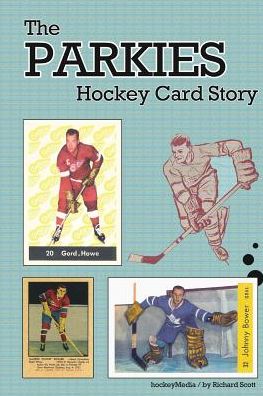 Cover for Richard Scott · The Parkies Hockey Card Story (b/w) (Paperback Book) (2016)