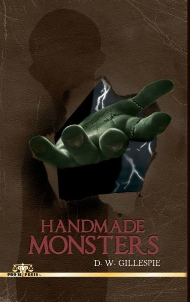 Handmade Monsters - D W Gillespie - Książki - Lulu.com - 9781387825448 - 7 czerwca 2018