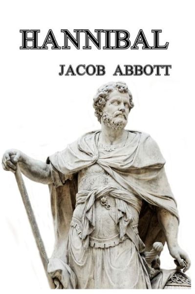 Hannibal - Jacob Abbott - Books - Blurb - 9781389652448 - May 30, 2025