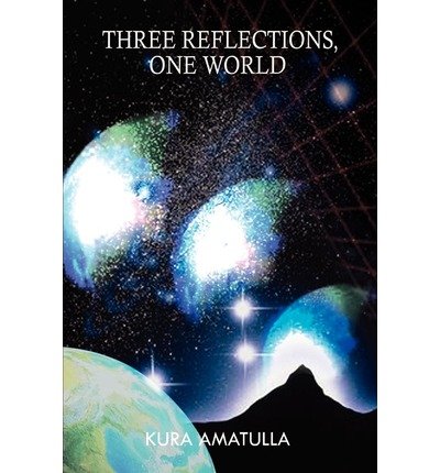 Cover for Kura Amatulla · Three Reflections, One World (Paperback Book) (2002)