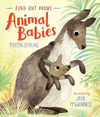 Cover for Martin Jenkins · Find Out About ... Animal Babies - Find Out About ... (Gebundenes Buch) (2021)