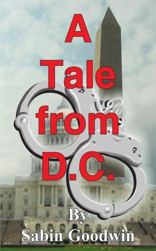 Cover for Sabin Goodwin · A Tale from D.c. (Paperback Book) (2004)