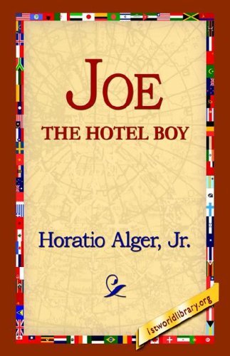 Cover for Horatio Jr. Alger · Joe the Hotel Boy (Inbunden Bok) (2006)