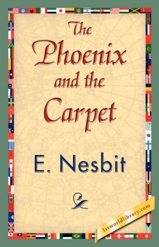 Cover for E. Nesbit · The Phoenix and the Carpet (1st World Library Classics) (Pocketbok) (2007)