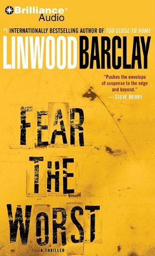 Cover for Linwood Barclay · Fear the Worst (Audiobook (CD)) [Abridged edition] (2010)