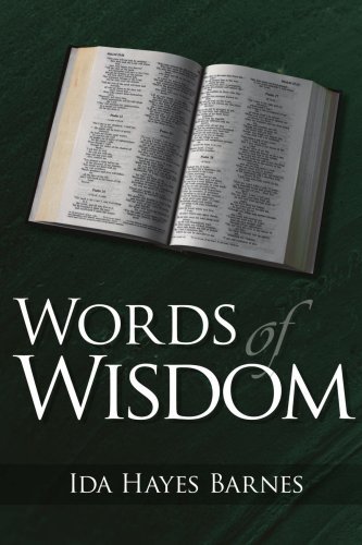 Words of Wisdom - Ida Barnes - Boeken - AuthorHouse - 9781425927448 - 12 juni 2006