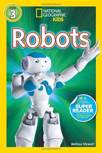 Nat Geo Readers Robots Lvl 3 - Amy Shields - Livros - National Geographic Kids - 9781426313448 - 8 de abril de 2014