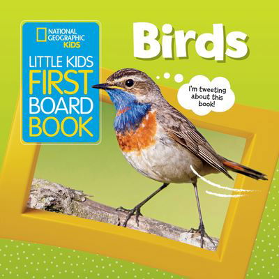 Cover for National Geographic Kids · Little Kids First Board Book: Birds - First Board Books (Board book) (2022)