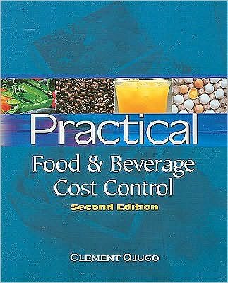 Cover for Ojugo, Clement (Consultant to the Hospitality Industry) · Practical Food and Beverage Cost Control (Pocketbok) (2009)