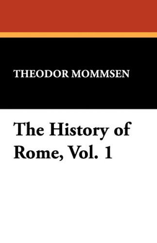 Cover for Theodore Mommsen · The History of Rome, Vol. 1 (Hardcover Book) (2008)