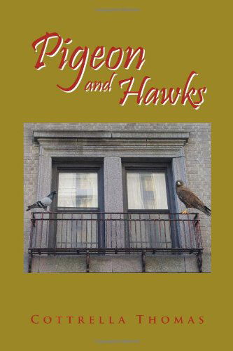 Cover for Cottrella Thomas · Pigeon and Hawks (Paperback Book) (2011)