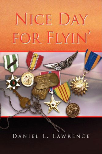 Cover for Daniel L. Lawrence · Nice Day for Flyin' (Hardcover Book) (2008)