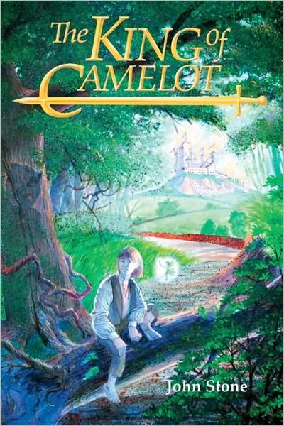 The King of Camelot: Part 1 - John Stone - Libros - CreateSpace Independent Publishing Platf - 9781438235448 - 2 de diciembre de 2007