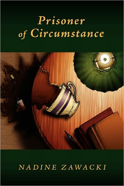 Cover for Nadine Zawacki · Prisoner of Circumstance (Paperback Book) (2008)