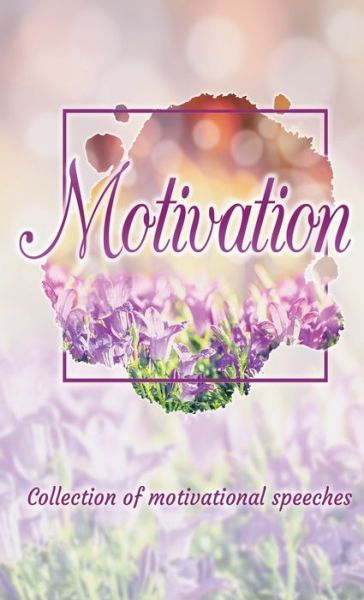Motivation - Jakub Tencl - Livros - Lulu Press, Inc. - 9781447765448 - 3 de abril de 2023