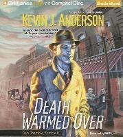 Cover for Kevin J. Anderson · Death Warmed Over (CD) (2013)