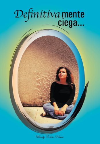Cover for Wendy Col Nieves · Definitivamente Ciega... (Hardcover Book) [Spanish edition] (2012)