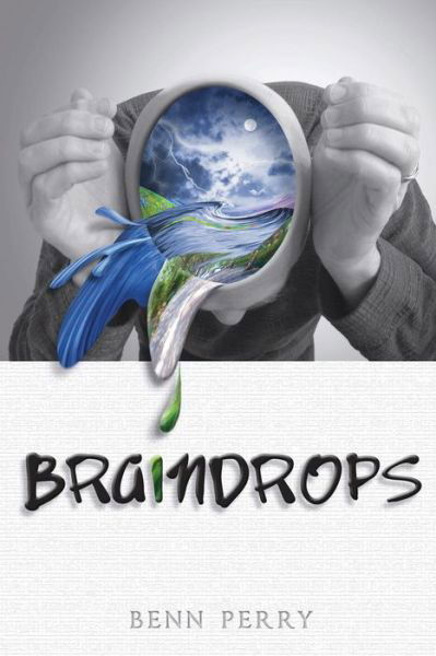 Cover for Benn Perry · Braindrops (Paperback Book) (2011)